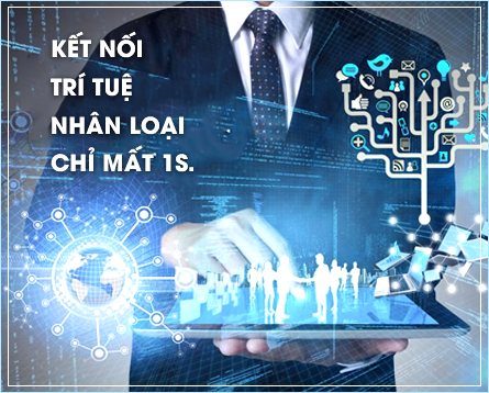 Tầm nhìn Viet Solution - Kết nối trí tuệ nhân loại chỉ mất 1s