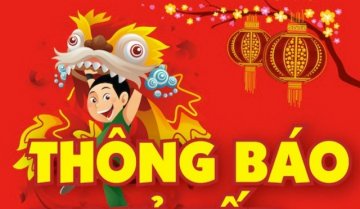 Thông báo lịch nghỉ Tết Cổ truyền năm Mậu Tuất 2018